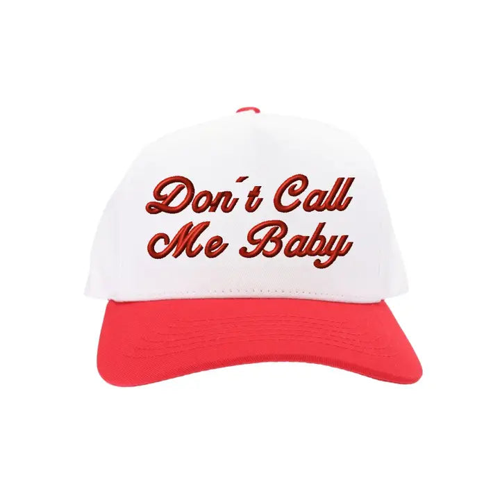 Don't Call Me Baby Trucker Hat
