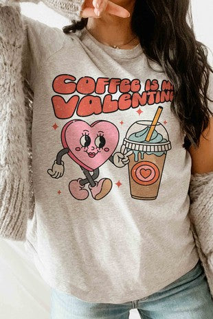 Coffee Is My Valentine Graphic T shirts